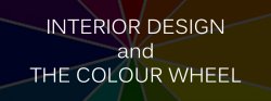 Interior Design and the Colour Wheel